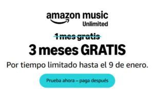 💥 3 meses de Amazon Music Unlimited