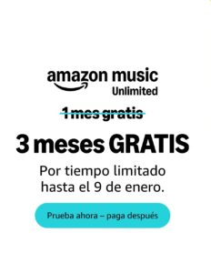 🐟 Disfruta de 3 meses de Amazon Music Unlimited
